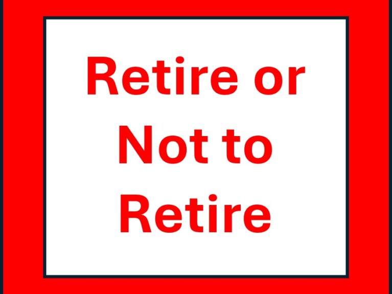 Logo says Retire or Not to Retire