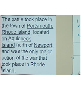 Photo showing the battle of Rhode Island took place in Portsmouth, on Aquidneck Island, and was the only action of the revolutionary war that took place in Rhode Island.