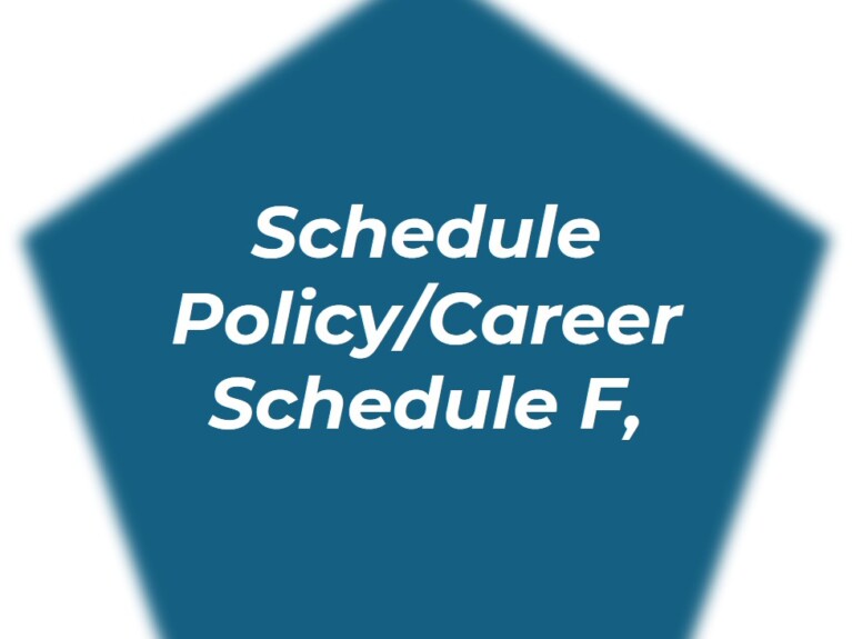 graphic - Schedule Policy and Career Schedule F